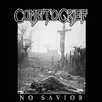 Come To Grief : No Savior